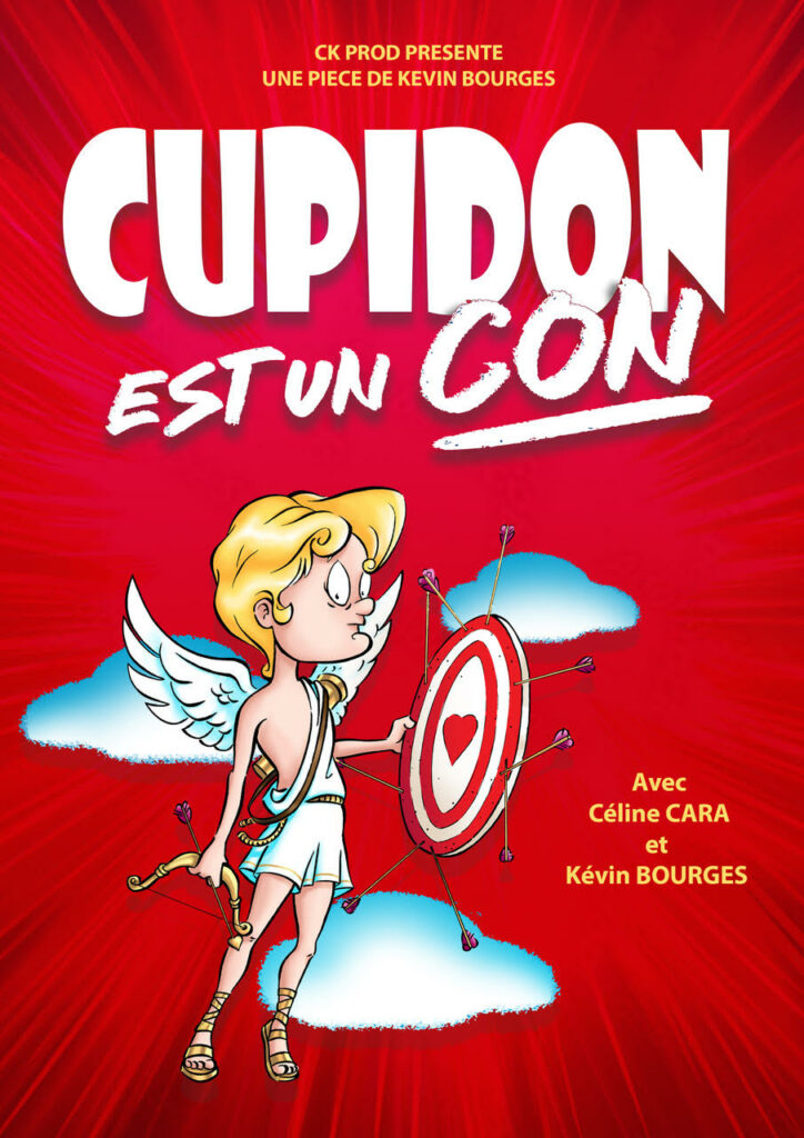Affiche du spectacle Cupidon est un con à la Comédie de Rennes