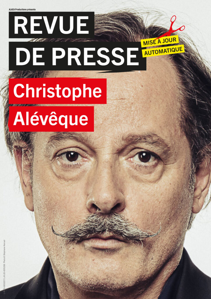 Affiche du spectacle Christophe Alévêque dans Revue de Presse à la Comédie de Rennes