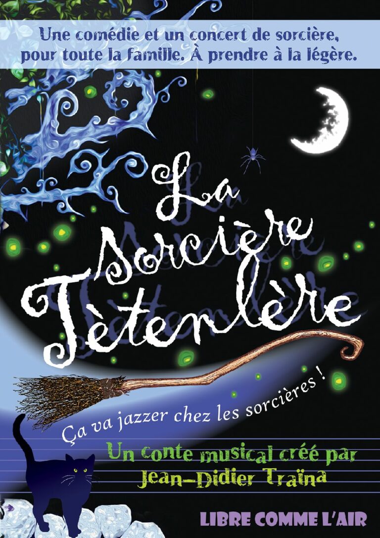 Affiche du spectacle La sorcière têtenlère à la Comédie de Rennes
