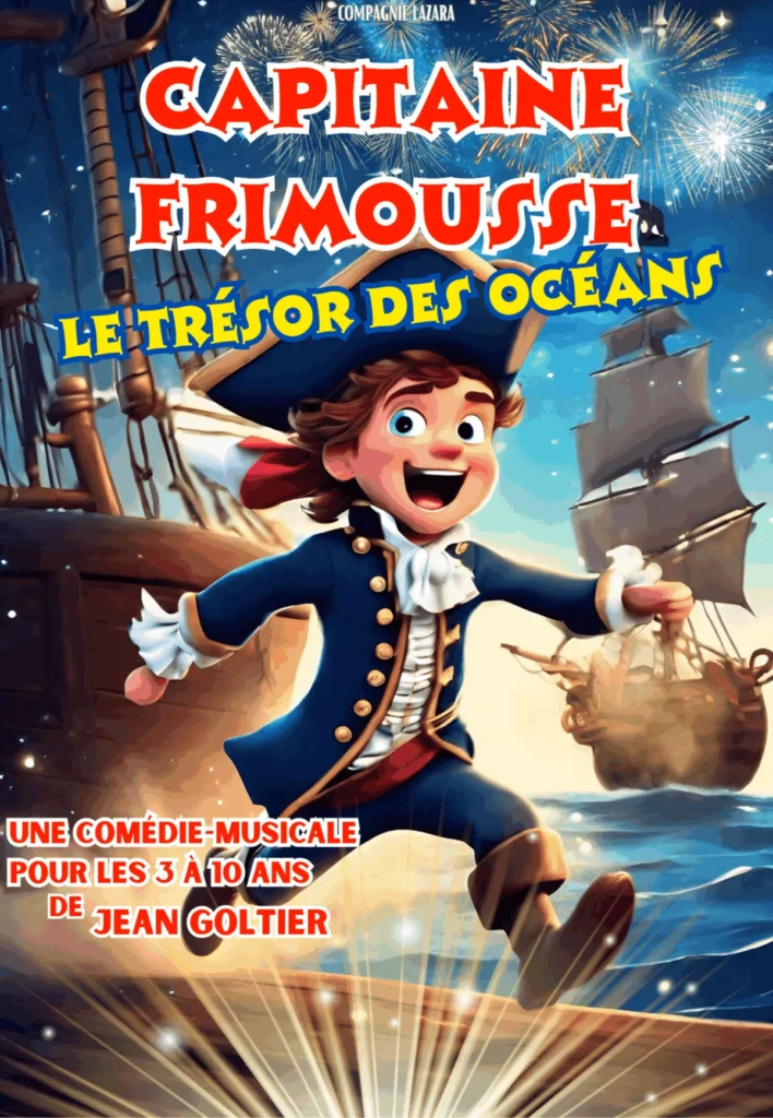 Affiche du spectacle Capitaine Frimousse et le trésor des océans à la Comédie de Rennes