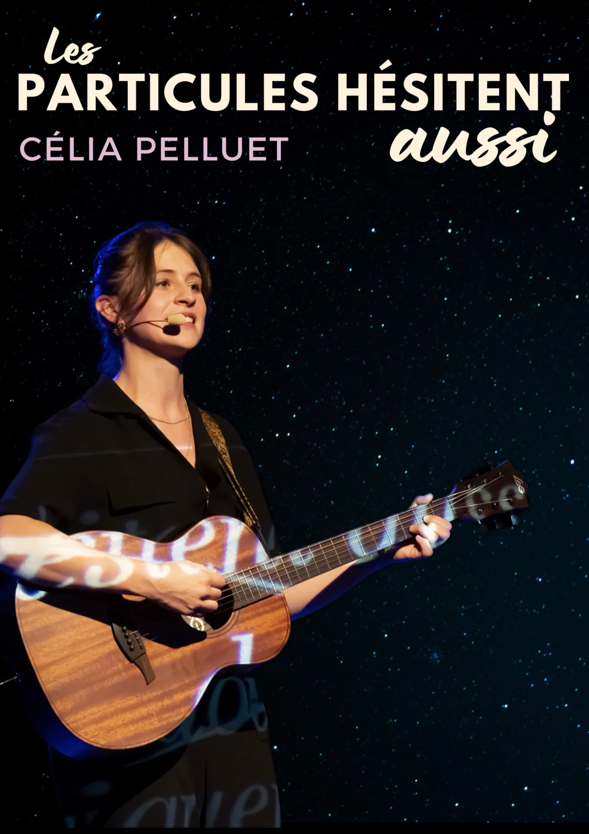 Affiche Célia Pelluet dans Les particules hésitent aussi