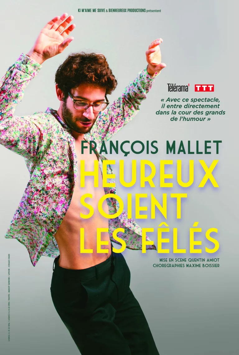 Affiche du spectacle Francois Mallet dans Heureux soient les feles à la Comédie de Rennes