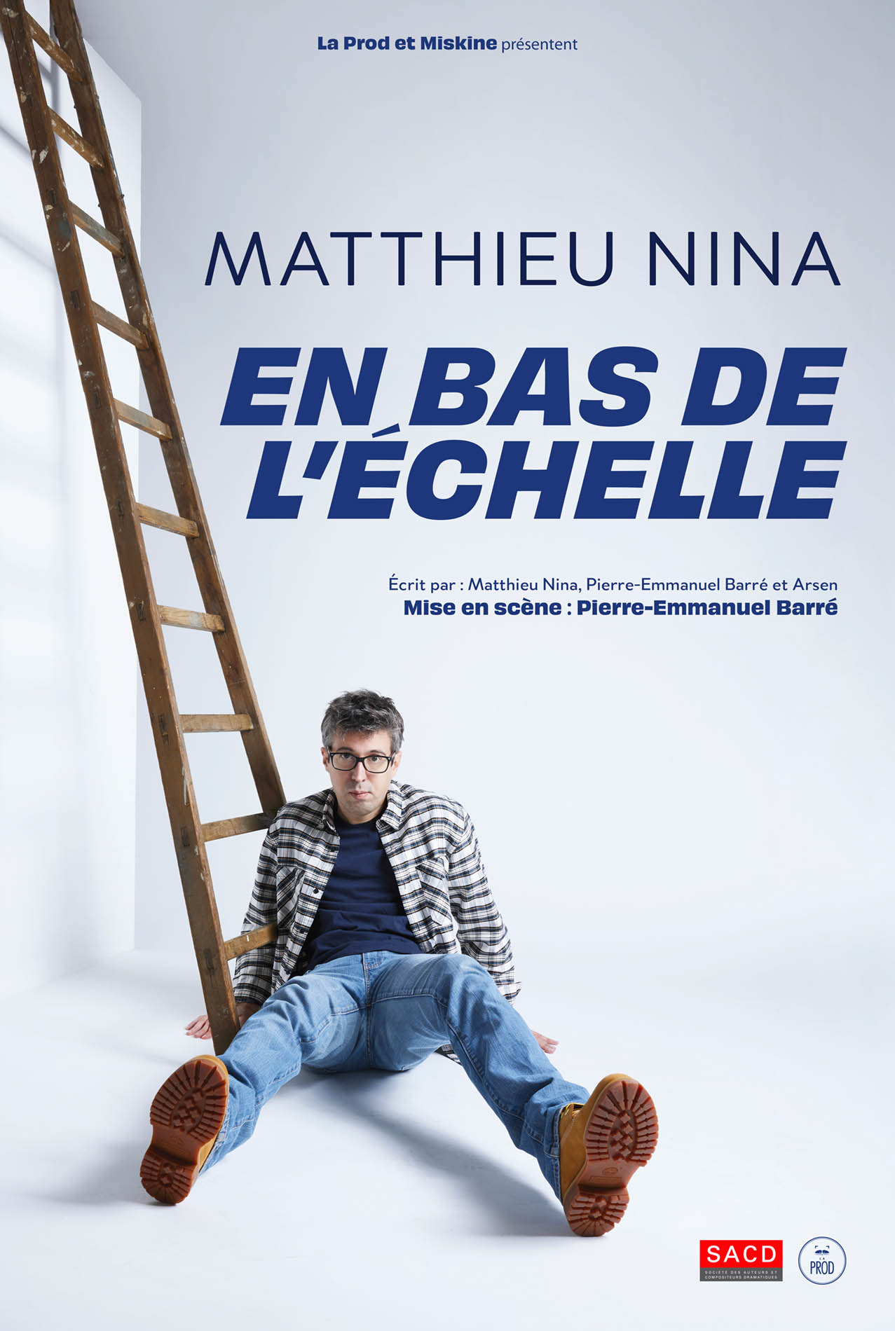 Affiche Matthieu Nina dans "En bas de l'échelle"