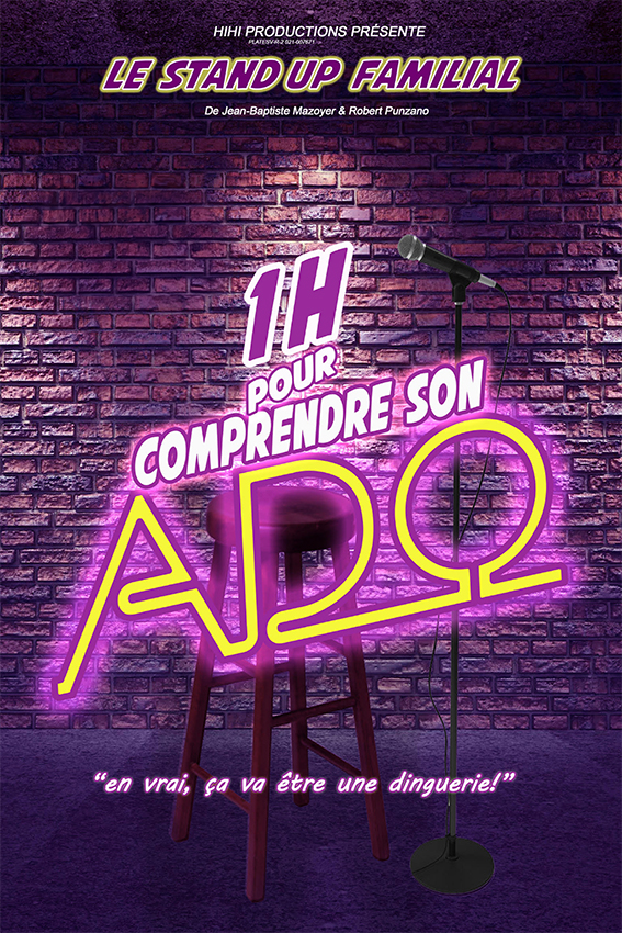 Affiche du spectacle 1 heure pour comprendre son ado
