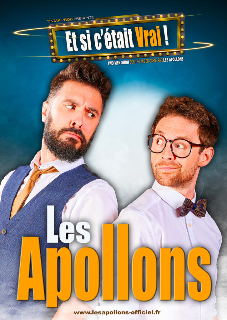 Affiche du spectacle Les Apollons dans Et si c&rsquo;était vrai ! à la Comédie de Rennes