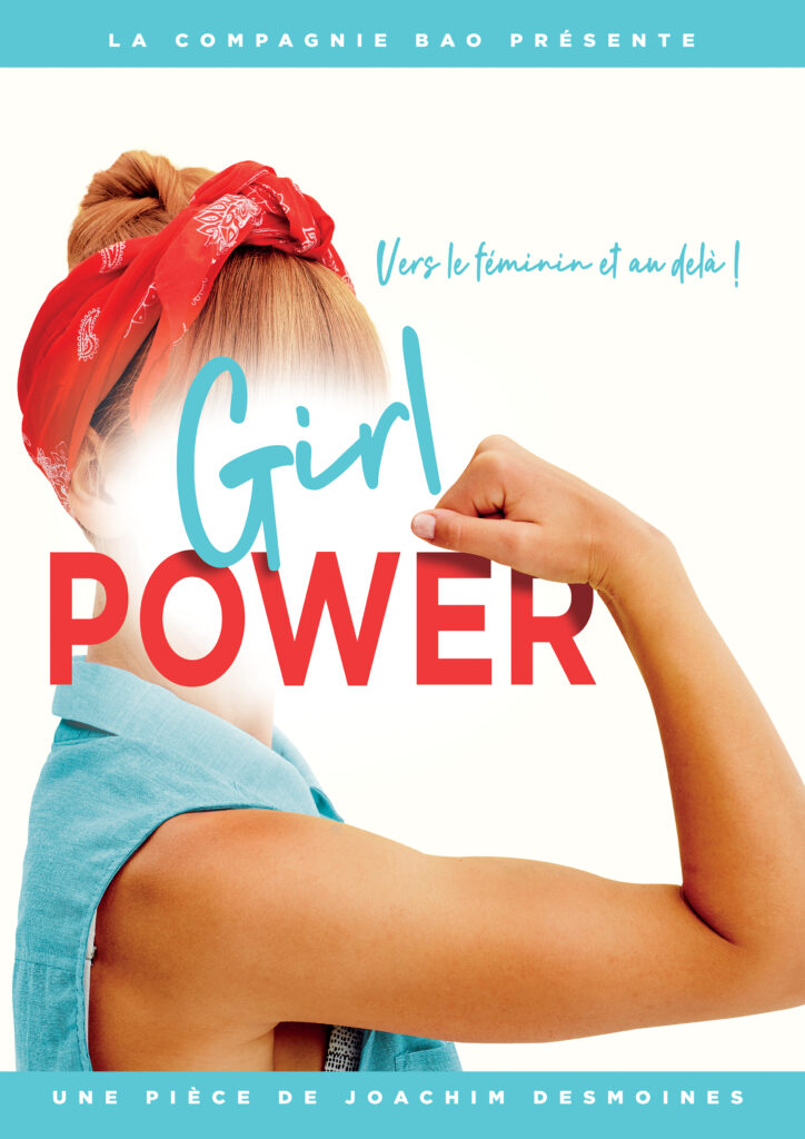 Affiche du spectacle Girl Power à la Comédie de Rennes