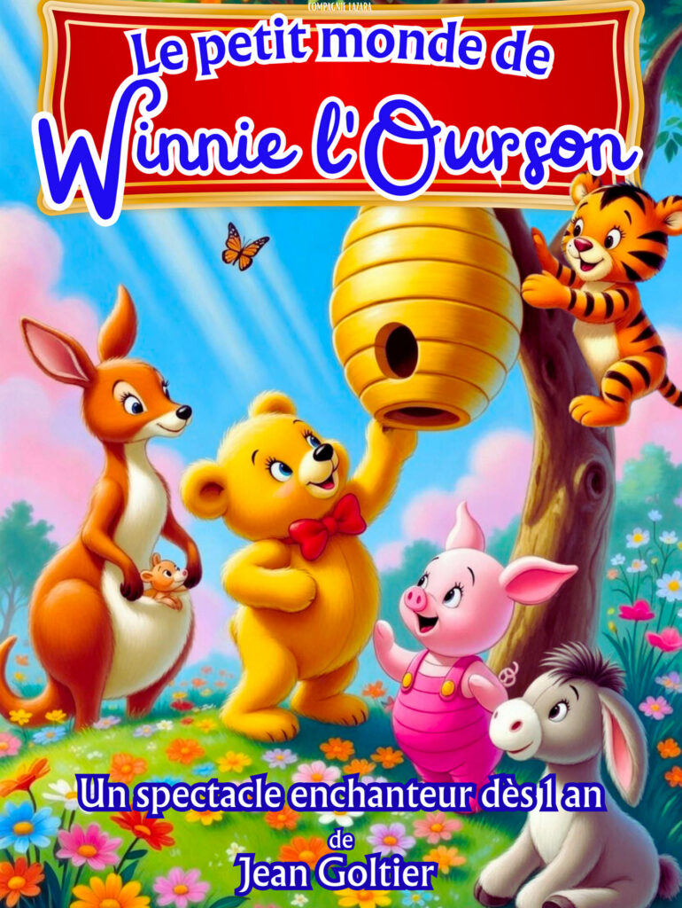 Affiche du spectacle Le petit monde de Winnie l’Ourson à la Comédie de Rennes