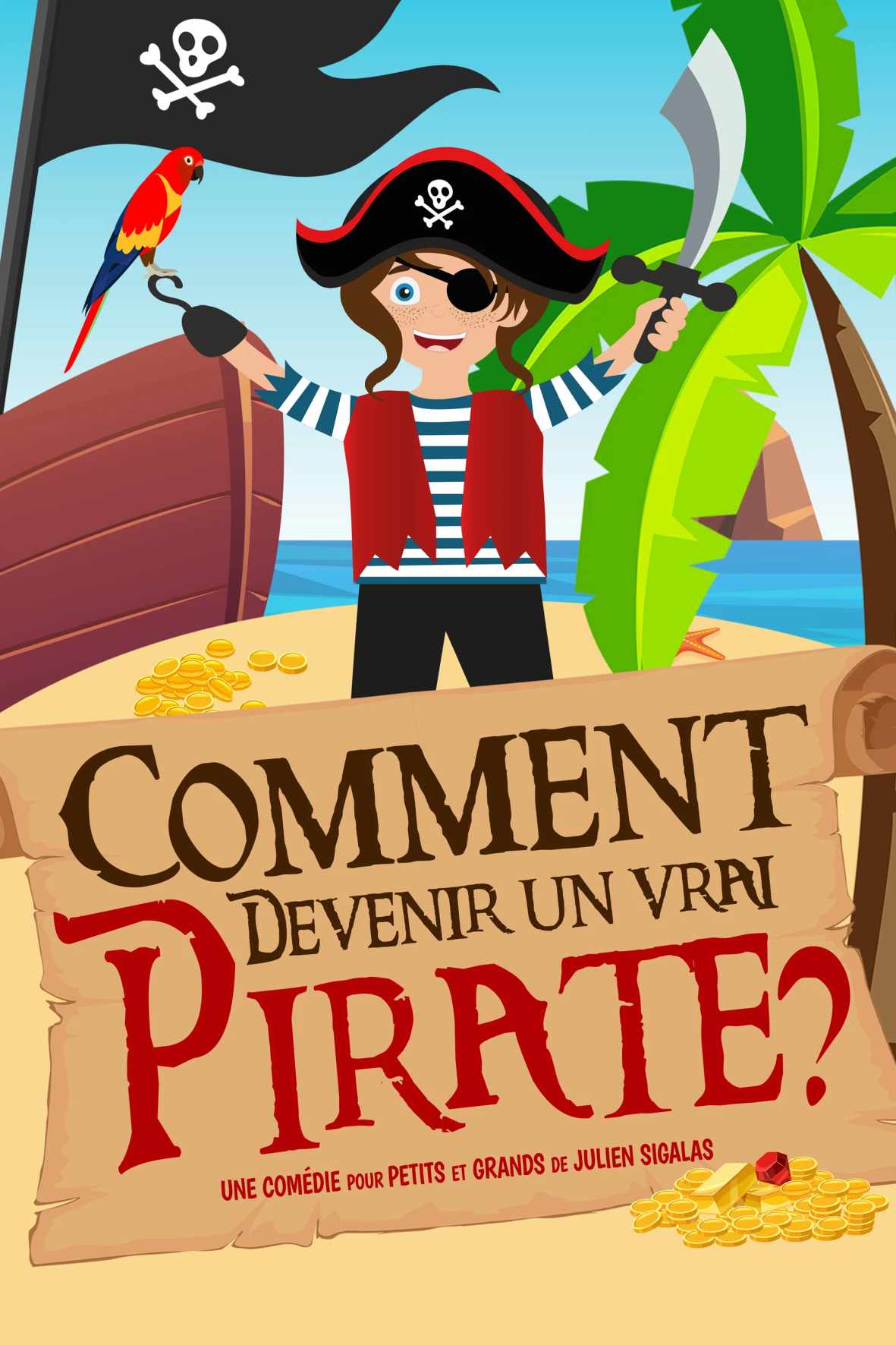 Affiche du spectacle Comment devenir un vrai pirate ? à la Comédie de Rennes