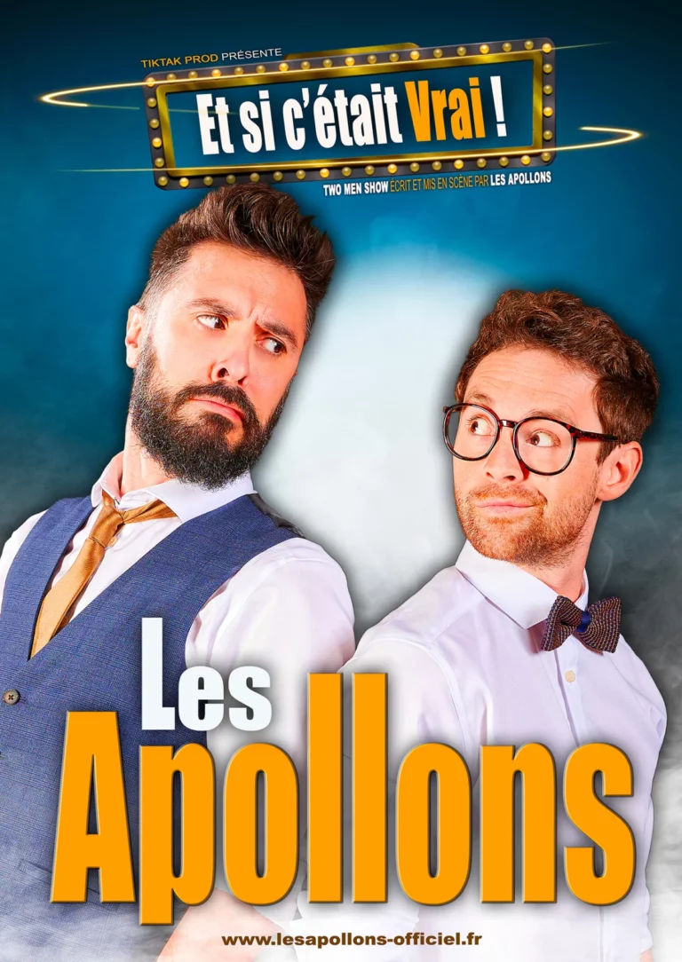 Affiche du spectacle Les Apollons dans Et si c&rsquo;était vrai ! à la Comédie de Rennes