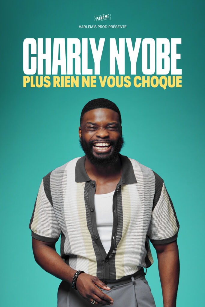 Affiche du spectacle Charly Nyobe dans Plus rien ne vous choque à la Comédie de Rennes