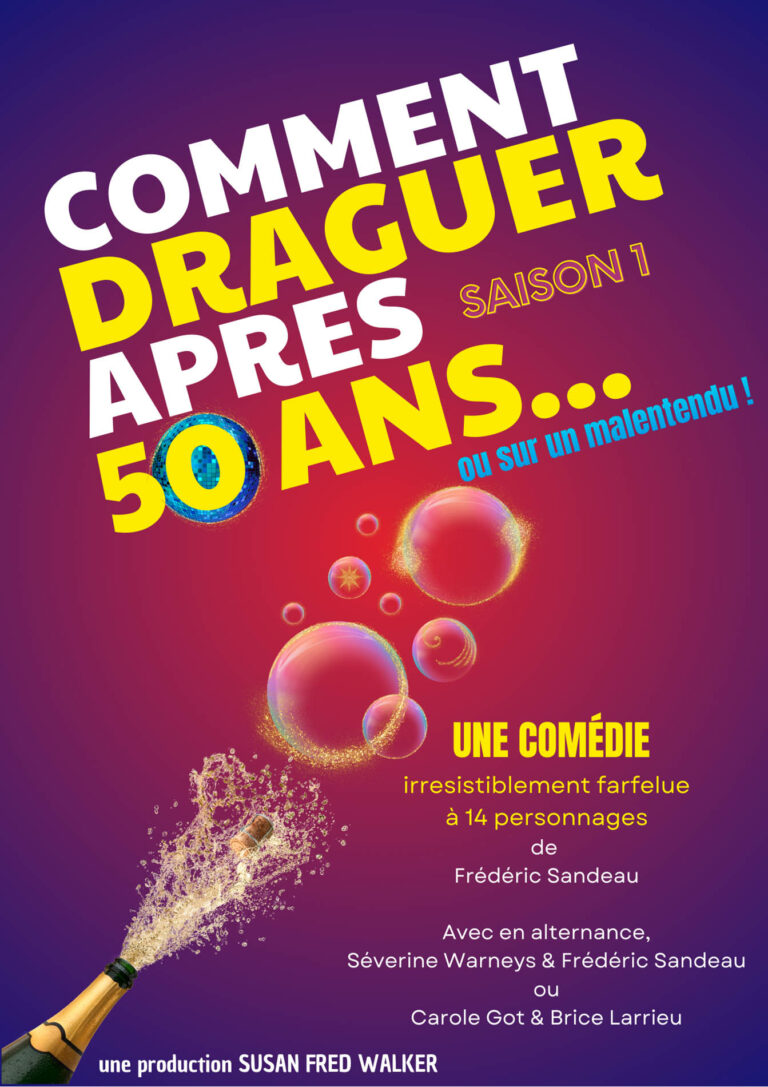 Affiche du spectacle Comment draguer après 50 ans à la Comédie de Rennes
